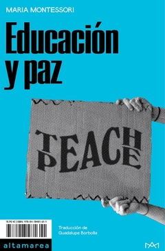 EDUCACIÓN Y PAZ | MARÍA MONTESSORI