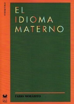 EL IDIOMA MATERNO | FABIO MORÁBITO