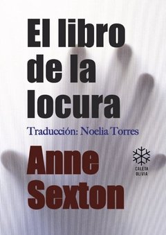 EL LIBRO DE LA LOCURA | ANNE SEXTON