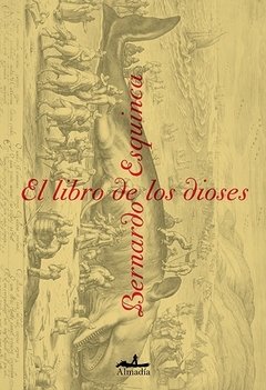 EL LIBRO DE LOS DIOSES | BERNARDO ESQUINCA