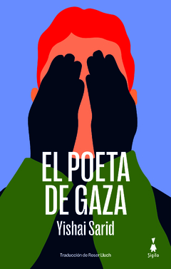 EL POETA DE GAZA | YISHAI SARID