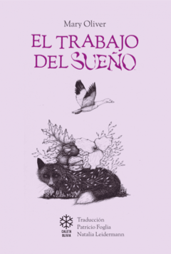 EL TRABAJO DEL SUEÑO | MARY OLIVER
