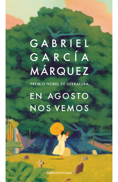 EN AGOSTO NOS VEMOS | GABRIEL GARCÍA MARQUEZ