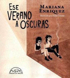 ESE VERANO A OSCURAS | MARIANA ENRIQUEZ