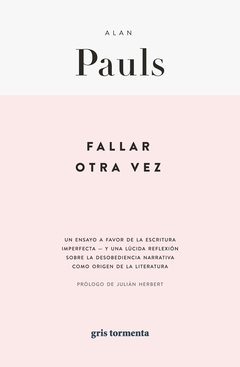 FALLAR OTRA VEZ | ALAN PAULS