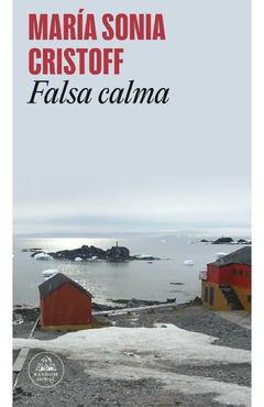 FALSA CALMA | MARÍA SONIA CRISTOFF