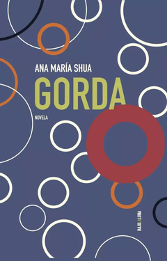 GORDA | ANA MARÍA SHUA