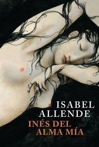 INÉS DEL ALMA MÍA | ISABEL ALLENDE