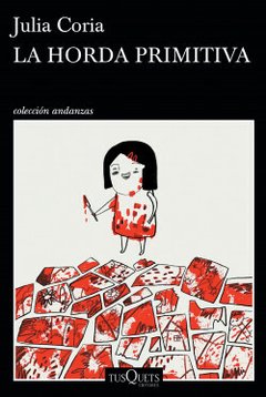 LA HORDA PRIMITIVA | JULIA CORIA