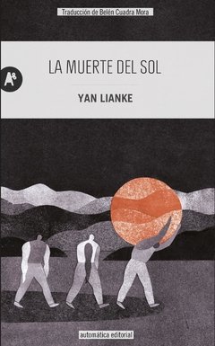 LA MUERTE DEL SOL | YAN LIANKE