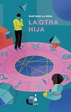 LA OTRA HIJA | SANTIAGO LA ROSA