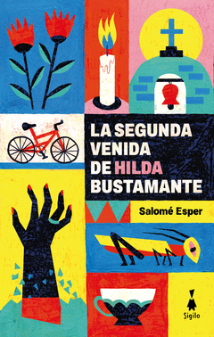 LA SEGUNDA VENIDA DE HILDA BUSTAMANTE | SALOMÉ ESPER