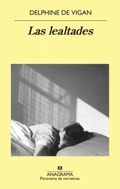 LAS LEALTADES | DELPHINE DE VIGAN