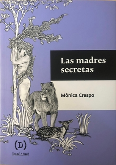 LAS MADRES SECRETAS | MÓNICA CRESPO