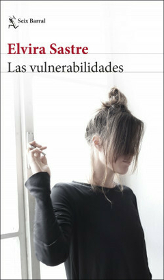 LAS VULNERABILIDADES | ELVIRA SASTRE