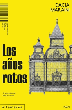 LOS AÑOS ROTOS | DACIA MARAINI