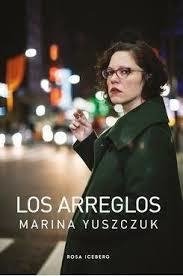 LOS ARREGLOS | MARINA YUSZCZUC