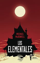 LOS ELEMENTALES | MICHAEL MC DOWELL