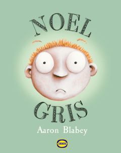 NOEL GRIS | AARON BLABEY