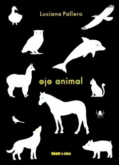 OJO ANIMAL | LUCIANA PALLERO