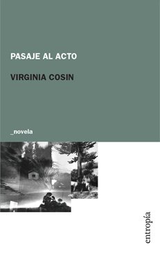 PASAJE AL ACTO | VIRGINIA COSIN