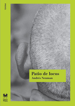 PATIO DE LOCOS | ANDRÉS NEUMAN