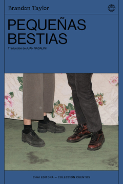 PEQUEÑAS BESTIAS | BRANDON TAYLOR