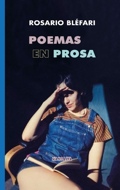 POEMAS EN PROSA | ROSARIO BLÉFARI