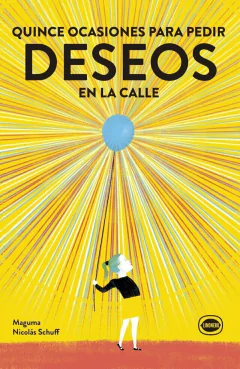 QUINCE OCASIONES PARA PEDIR DESEOS EN LA CALLE | NICOLÁS SCHUFF Y MAGUMA