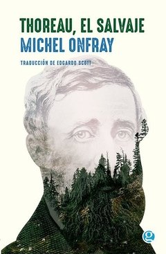 THOREAU, EL SALVAJE | MICHEL ONFRAY