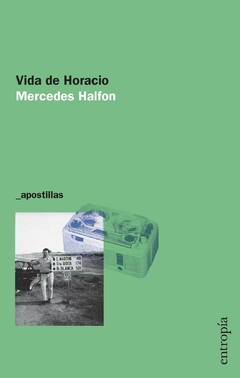 VIDA DE HORACIO | MERCEDES HALFON