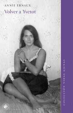 VOLVER A YVETOT | ANNIE ERNAUX