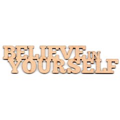BELIEVE IN YOURSELF - 131