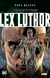PURA MALDAD LEXLUTHOR