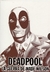 IMPRESCINDIBLES-#08 Deadpool: La guerra de Wade Wilson