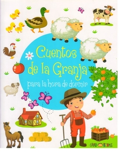 CUENTOS DE LA GRANJA PARA LA HORA DE DORMIR - LIBRO en internet