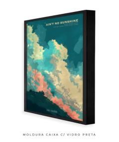 Quadro / Pôster - Bill Withers - Ain't No Sunshine - loja online