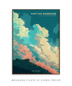 Quadro / Pôster - Bill Withers - Ain't No Sunshine - Zebra Filomena | Quadros e Pôsteres de Música