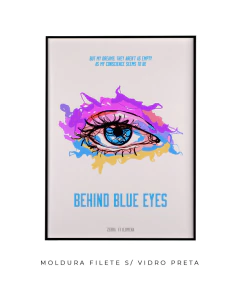 Imagem do Quadro / Pôster - The Who - Behind Blue Eyes