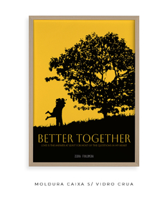 Imagem do Quadro / Pôster - Better Together