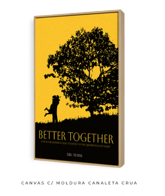 Quadro / Pôster - Better Together - comprar online