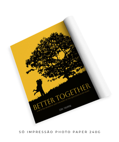 Quadro / Pôster - Better Together - comprar online