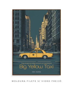 Quadro / Pôster - Joni Mitchell - Big Yellow Taxi - Zebra Filomena | Quadros e Pôsteres de Música