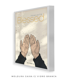 Quadro / Pôster - Blessed - loja online