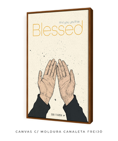 Quadro / Pôster - Blessed na internet