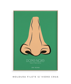 Quadro / Pôster - Dope Nose - comprar online