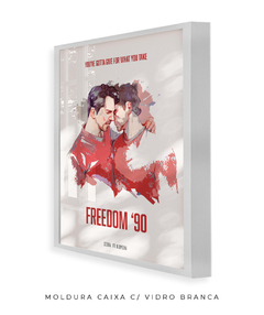 Quadro / Pôster - Freedom '90 - loja online