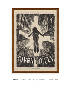 Quadro / Pôster - Given To Fly - comprar online