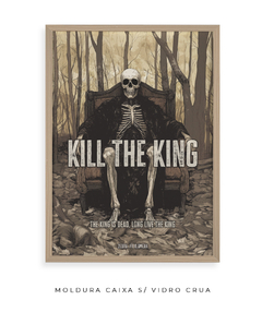 Imagem do Quadro / Pôster - Kill The King