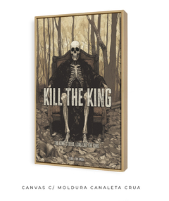 Quadro / Pôster - Kill The King - comprar online